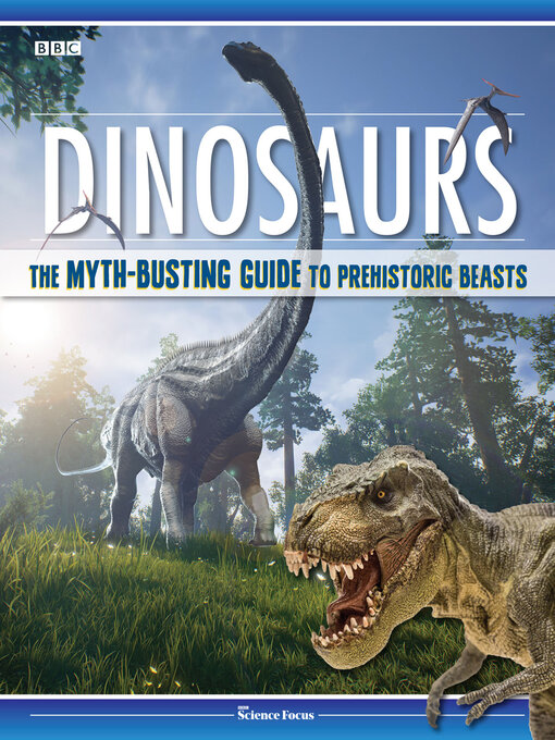 Title details for Dinosaurs by BBC ScienceFocus - Available